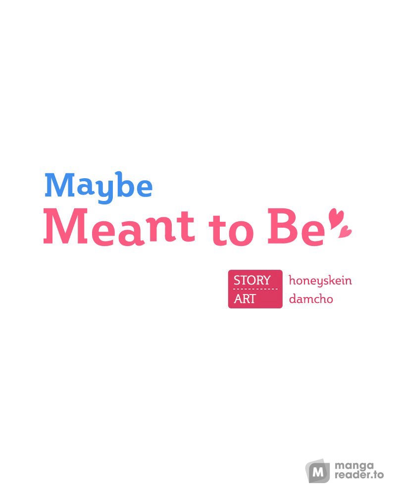 Maybe Meant to Be, Chapter 13 image 010